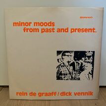 オランダオリジナル　rein de graaff dick vennik / minor moods from past and present LPレコード_画像1