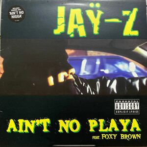 JAY-Z - AIN'T NO PLAYA Feat.FOXY BROWN 【12inch】