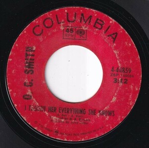 O. C. Smith - Friend, Lover, Woman, Wife / I Taught Her Everything She Knows (C) I358