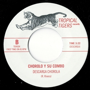 Chorolo Y Su Combo / Shing-A-Ling Boogaloo / Descarga Chorola