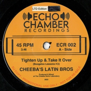 Cheeba's Latin Bros / Tighten Up & Take It Over