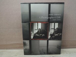 【写真集】A?Photographer's Life 1990-2005 Annie Leibovitz アニー・リーボヴィッツ Random House