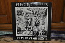 ELECTRO HIPPIES[PLAY FAST OR DON'T DIE]LP(45RPM)_画像1