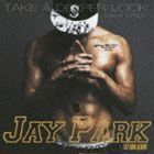 TAKE A DEEPER LOOK -Japan Edition-（通常盤） JAY PARK