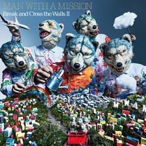 Break and Cross the Walls II（通常盤） MAN WITH A MISSION
