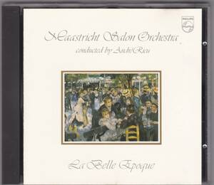 ♪PHILIPS西独盤♪アンドレ・リュウ　Andre Rieu＆Maastricht Salon Orchestra　La Belle Epoque　Made In W,Germany By PDO