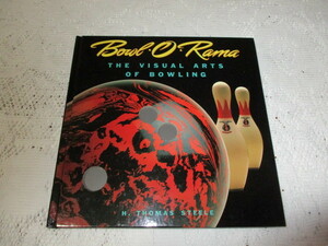 ☆洋書　BOWL・O・RAMA　THE　VISUAL　ARTS　OF　BOWLING☆　　