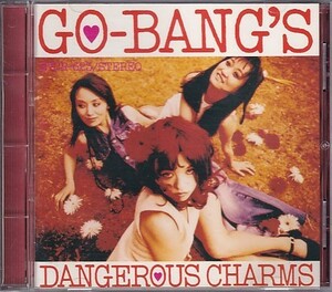 CD ゴーバンズ DANGEROUS CHARMS GO-BANG'S