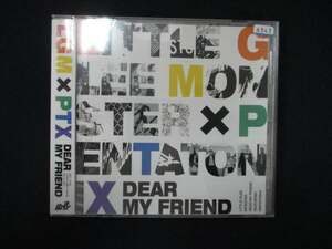 962 レンタル版CDS Dear My Friend feat. Pentatonix/Little Glee Monster 6343