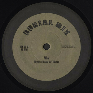 Rhythm & Sound W/ Tikiman - Why / 唯一無二のサウンド・スケープを披露した深海ダブ・ナンバー！