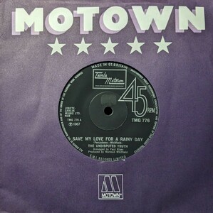 ☆THE UNDISPUTED TRUTH/SAVE MY LOVE FOR A RAINY DAY1967'UK MOTOWN7INCH