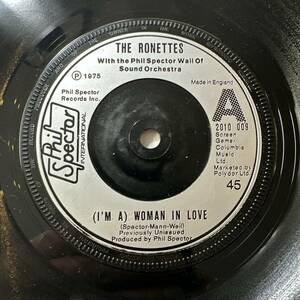 The Ronettes - (I'm A) Woman In Love / When I Saw You ☆UK Re 7″☆Phil Spector International ☆ロネッツ☆音壁