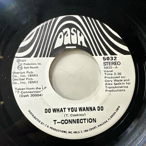 T-Connection - Do What You Wanna Do / Mothers Love ☆US ORIG 7″☆ナッソーディスコの金字塔☆