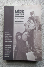 Lodz Ghetto A History (INDIANA) Isaiah Trunk、Translated and edited by Robert Moses Shapiro　洋書_画像1