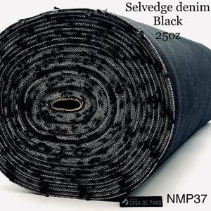 NMP37 セルビッチデニム　50m 25オンス　赤耳　ブラック　ハードオンス　ヘビーウエイト　岡山産　日本製