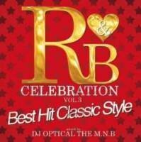 【中古】R&B・カバーR&B Celebration Vol.3 -Best Hit Classic Style- / DJ Optical The M.N.B