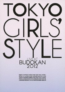 【中古】TOKYO GIRLS' STYLE 『LIVE AT BUDOKAN 2012』 (2枚組DVD)