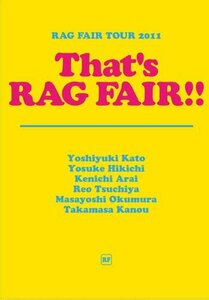 【中古】TOUR 2011 That’s RAG FAIR!! [DVD]
