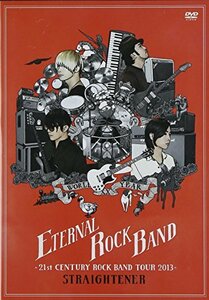 【中古】ETERNAL ROCK BAND -21st CENTURY ROCK BAND TOUR 2013- [DVD]