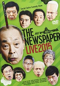 【中古】ＴＨＥ　ＮＥＷＳＰＡＰＥＲ　ＬＩＶＥ2015 [DVD]