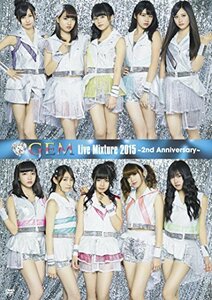 【中古】GEM Live Mixture 2015 ~2nd Anniversary~ [DVD]