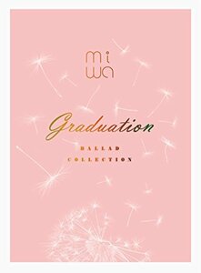 【中古】miwa ballad collection ~graduation~(完全生産限定盤)(Blu-ray Disc付)