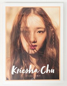【中古】Kriesha Chu - 1st Single Album CD (ft.Yong Jun Hyung) [韓国盤]