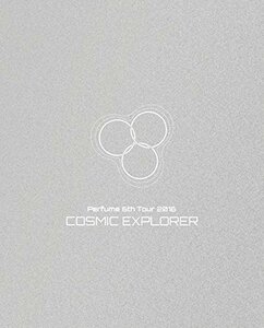 【中古】Perfume 6th Tour 2016 「COSMIC EXPLORER」(初回限定盤)[Blu-ray]