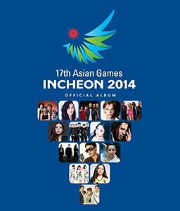 【中古】17th Asian Games Incheon 2014 (2CD+DVD) (通常版) (韓国盤)