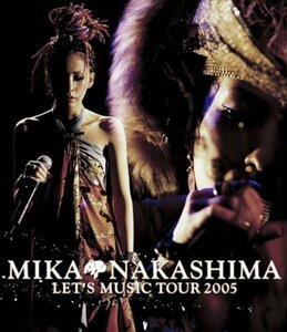 【中古】MIKA NAKASHIMA LET’S MUSIC TOUR 2005(Blu-ray Disc)