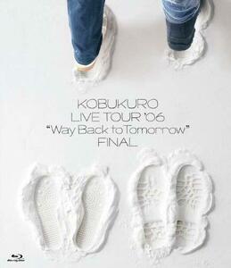 【中古】LIVE TOUR '06 %タ゛フ゛ルクォーテ%Way Back to Tomorrow%タ゛フ゛ルクォーテ% FINAL [Blu-ray]