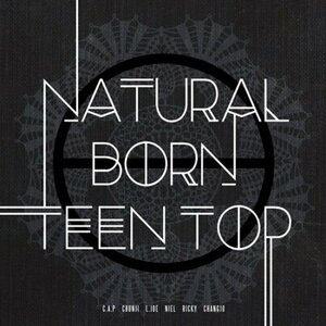 【中古】Natural Born Teen Top (Dream)