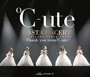 【中古】℃-ute ラストコンサート in さいたまスーパーアリーナ ~Thank you team℃-ute~ [Blu-ray]