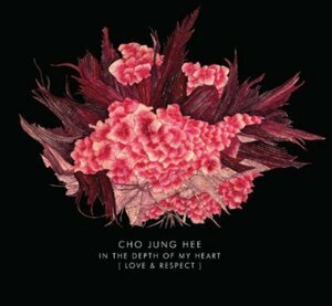 【中古】Cho Jung Hee - In the depth of my heart (Love & Respect) (韓国盤)