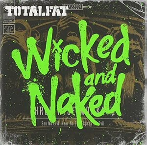 【中古】Wicked and Naked(初回生産限定盤)(DVD付)