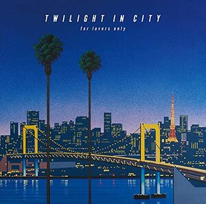 【中古】TWILIGHT IN CITY ?for lovers only? (通常盤) (特典なし)