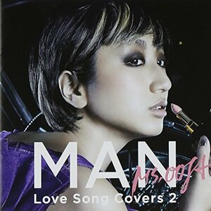 【中古】MAN -Love Song Covers 2-
