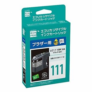 【中古】エコリカ ブラザー LC111BK対応リサイクルインクカートリッジ ブラック ECI-BR111B