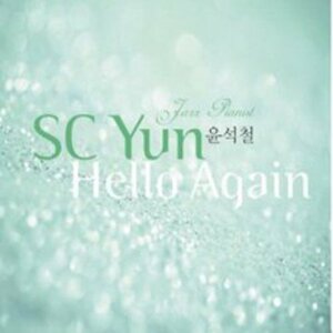 【中古】ユン・ソクチョル (SC Yun) - Hello Again(韓国盤)