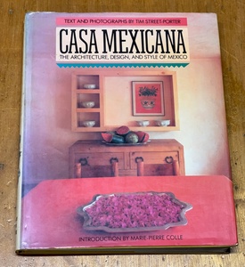 Casa Mexicana The Architecture, Design, and Style of Mexico　メキシコ 住宅 建築 ルイス・バラガン Luis Barragan　資料集　写真集