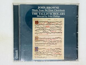 即決CD 英盤 JOHN BROWNE / MUSIC FROM THE ETON CHOIR BOOK / Gimell TALLIS SCHOLARS CDGIM 036 M06