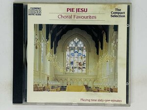 即決CD PIE JESU Choral Favourites / TO 136 X31