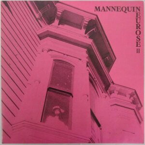 MANNEQUIN NEUROSE / MANNEQUIN NEUROSE Ⅱ / ID-003［マネキン・ノイローゼ］中古EP