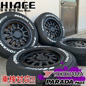 200系 ハイエース レジアスエース 車検規格 16インチタイヤホイールセット ヨコハマ パラダ PA03 215/65R16 ホワイトレター