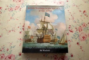 44521/英国の軍艦・軍船 18世紀帆船時代 British Warships in the Age of Sail 1714-1792 Seaforth Publishing イギリス海軍 海戦史