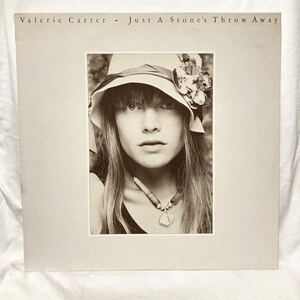 【美品!】USオリジナル! VALERIE CARTER Just A Stone's Throw Away Lowell George, Jackson Browne ヴァレリー・カーター　LP PC 34155