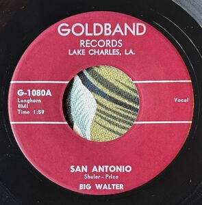 Big Walter 7inch San Antonio / Crazy Dream .. Goldband Records Louisiana Blues ロカビリー