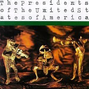 The Presidents of the United States of America ザ・プレジデンツ・オブ・ザ・ユナイテッド・ステイツ・オブ・アメリカ 輸入盤CD