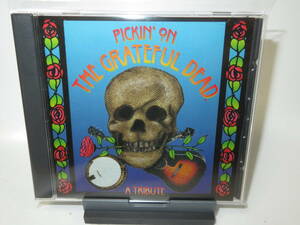 07. Pickin' On The Grateful Dead...A Tribute