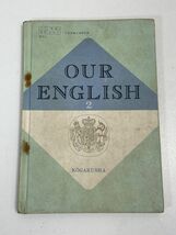 【高校英語教科書】OUR ENGLISH 2 KOGAKUSHA 1967年 昭和42年発行【H67180】_画像1